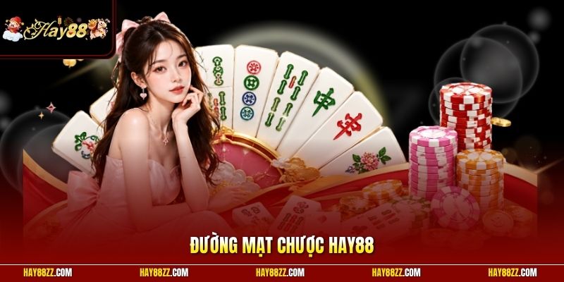 Đường mạt chược HAY88