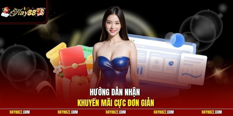 Hướng dẫn nhận khuyến mãi cực đơn giản