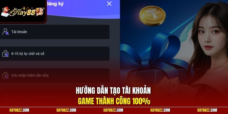 Hướng dẫn tạo tài khoản game thành công 100%
