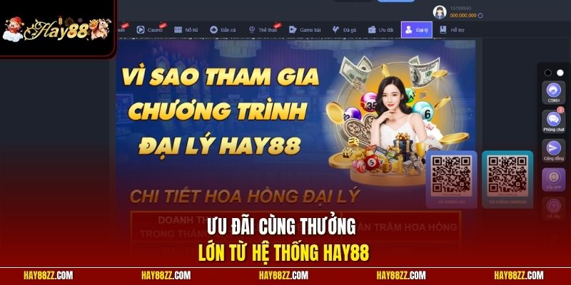 Ưu đãi cùng thưởng lớn từ hệ thống HAY88